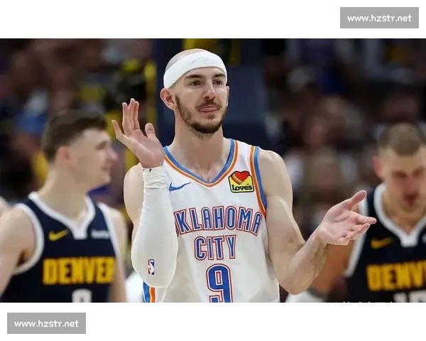 双冠传奇！亚历山大盛赞卡鲁索：总冠军经验铸就雷霆领袖